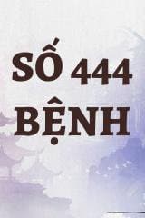 Số 444 Bệnh